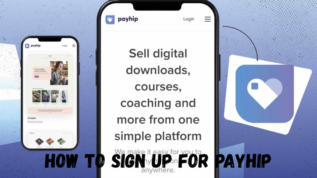 How to Sign Up for Payhip and Start Selling Today